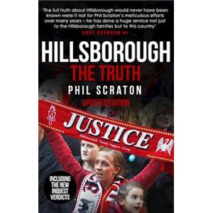 Phil Scraton Hillsborough - The Truth