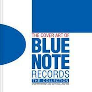 Graham Marsh The Cover Art Of Blue Note Records