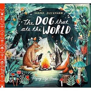 Sandra Dieckmann The Dog That Ate The World