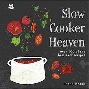 Lorna Brash Slow Cooker Heaven