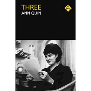 Ann Quin Three