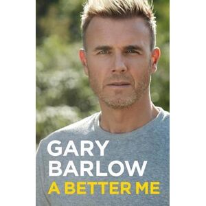 Gary Barlow A Better Me