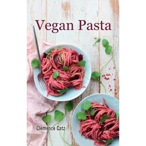 Clémence Catz Vegan Pasta