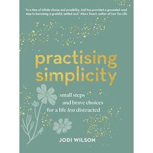 Jodi Wilson Practising Simplicity