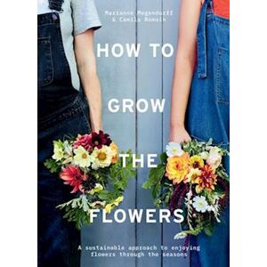 Camila Romain How To Grow The Flowers