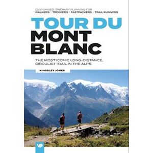 Kingsley Jones Tour Du Mont Blanc