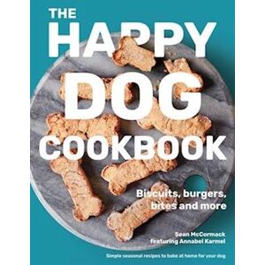 Sean McCormack The Happy Dog Cookbook