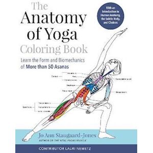 Jo Ann Staugaard-Jones The Anatomy Of Yoga Colouring Book