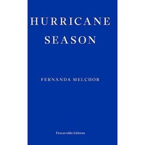 Fernanda Melchor Hurricane Season