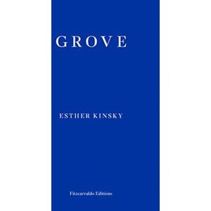 Esther Kinsky Grove