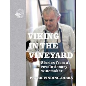 Peter Vinding-Diers Viking In The Vineyard