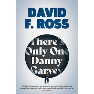 David F. Ross There'S Only One Danny Garvey