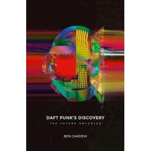 Ben Cardew Daft Punk'S Discovery