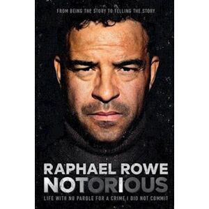 Raphael Rowe Notorious