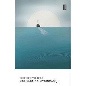 Herbert Clyde Lewis Gentleman Overboard