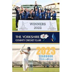 Graham Hardcastle The Yorkshire County Cricket Yearbook 2023