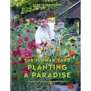 Arthur Parkinson Planting A Paradise