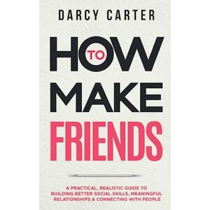 Darcy Carter How To Make Friends