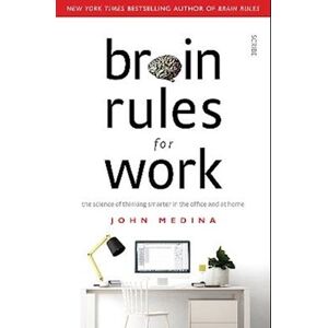 John Medina Brain Rules For Work