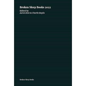 Broken Sleep Books 2022 Anthology