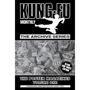 Kung-Fu Monthly The Archive Series - The Poster Magazines (Volume One)