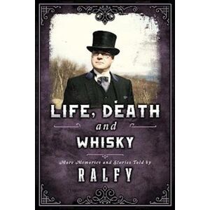 Ralfy Mitchell Life, Death & Whisky: The Undertakers Stash