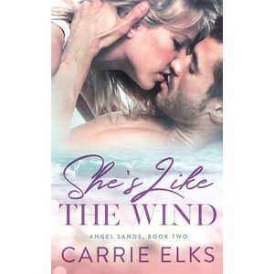 Carrie Elks She'S Like The Wind