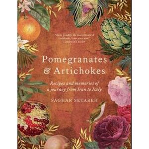 Saghar Setareh Pomegranates & Artichokes