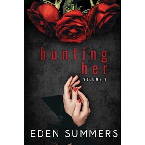 Eden Hunting Her Volume 1