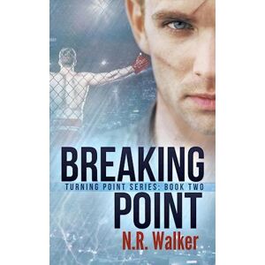 N. R. Walker Breaking Point
