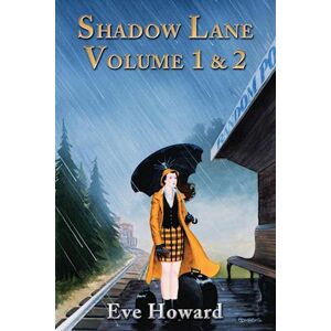 Eve Howard Shadow Lane Volume 1 & 2