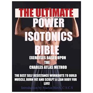 Power Isotonics Exercise Bible