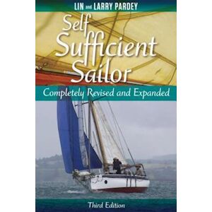 Larry Pardey Self Sufficient Sailor, Full Revised And Expanded