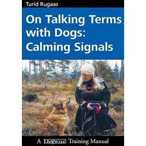 Turid Rugaas On Talking Terms With Dogs