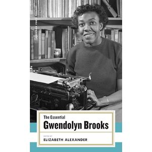 The Essential Gwendolyn Brooks