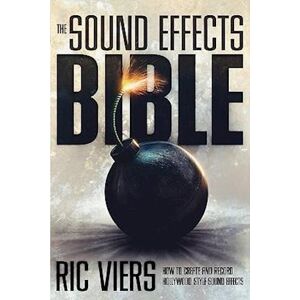 Ric Viers The Sound Effects Bible