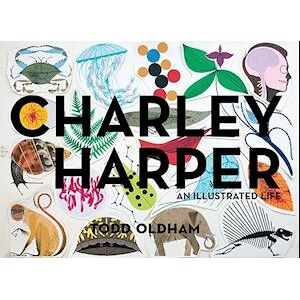 Todd Oldham Charley Harper An Illustrated Life Mini Edition