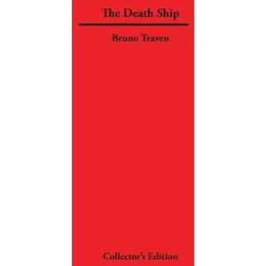 Bruno Traven The Death Ship