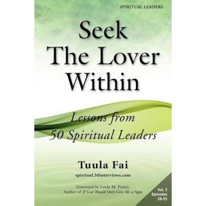 Tuula Fai Seek The Lover Within