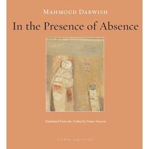 Mahmoud Darwish In The Presence Of Absence