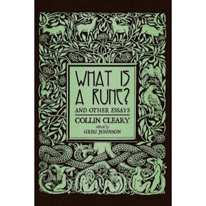 Collin Cleary What Is A Rune? And Other Essays