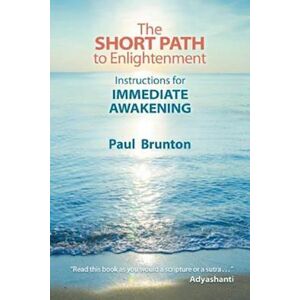 Paul Brunton The Short Path To Enlightenment