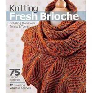 Nancy Marchant Knitting Fresh Brioche