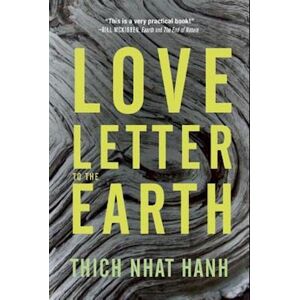 Thich Nhat Hanh Love Letter To The Earth