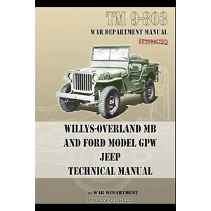 U. S. Army Tm 9-803 Willys-Overland Mb And Ford Model Gpw Jeep Technical Manual