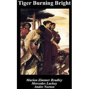 Mercedes Lackey Tiger Burning Bright