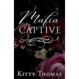 Kitty Thomas Mafia Captive