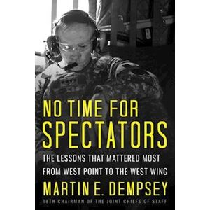 Martin Dempsey No Time For Spectators