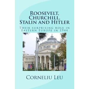 Corneliu Leu Roosevelt, Churchill, Stalin And Hitler