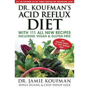 Sonia Huang Dr. Koufman'S Acid Reflux Diet, Volume 1